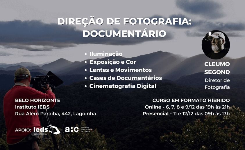 Direção de Fotografia: Documentário – Com Cleumo Segond